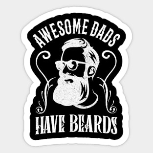 Awesome Dads Have Beards Bearded Father Family Sticker